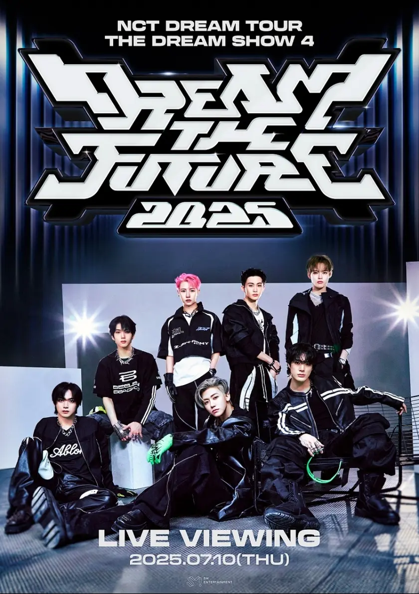 2025 NCT DREAM TOUR <THE DREAM SHOW 4 : DREAM THE FUTURE>　ライブビューイング ポスター